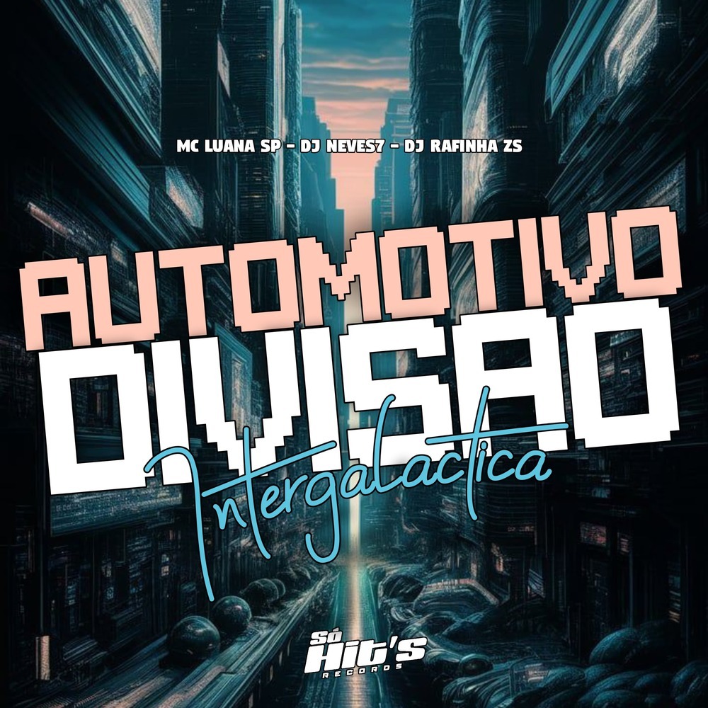 Automotivo Divisão Intergalactica (Explicit)