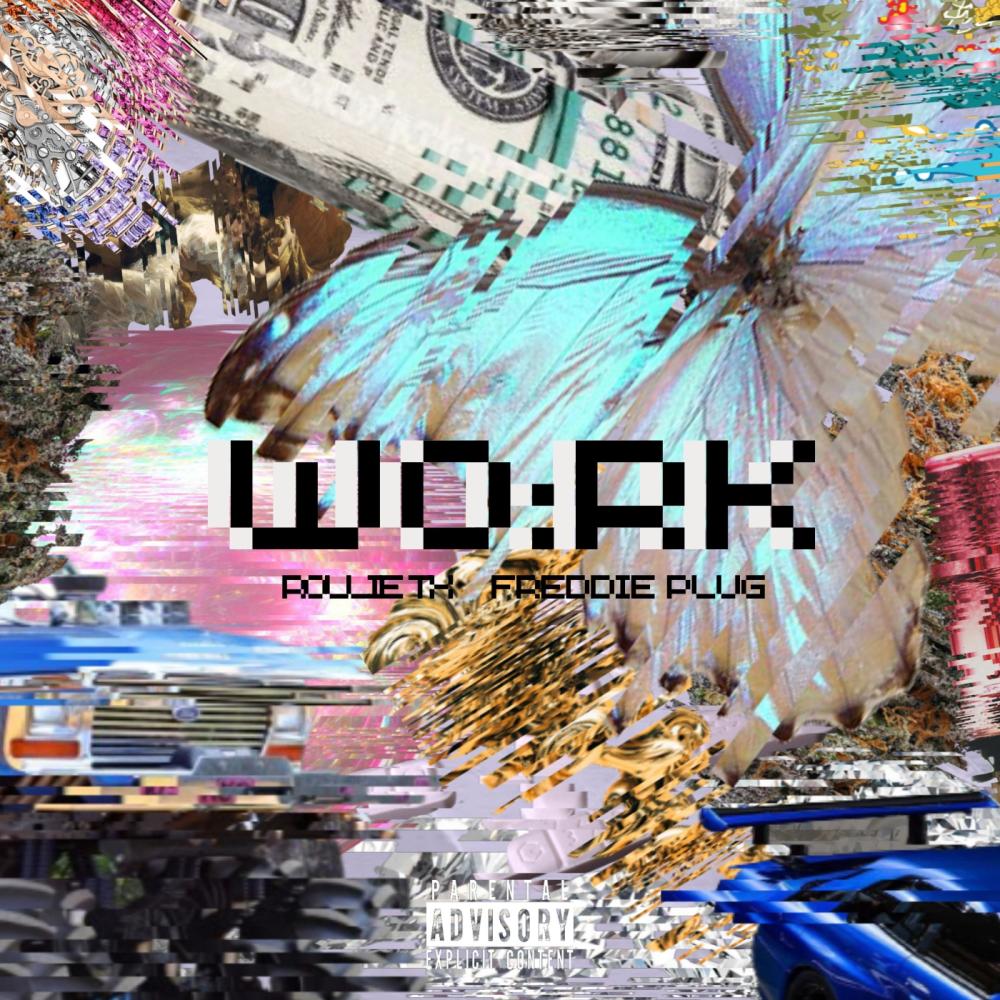 WO:RK (feat. Freddie Plug) (Explicit)