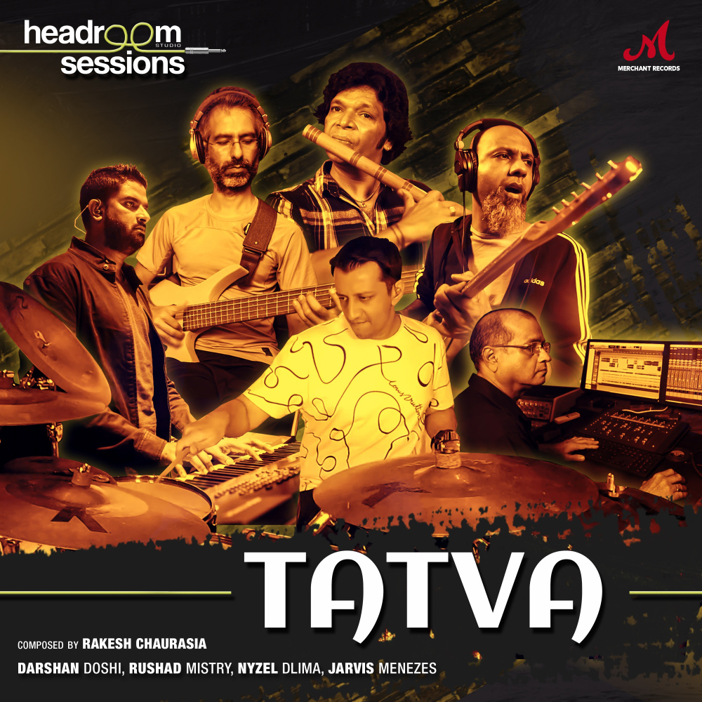 Tatva (feat. Darshan Doshi, Jarvis Menezes, Nyzel Dlima & Rushad Mistry) [Headroom Sessions] (Headroom Sessions)