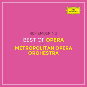 Best of Opera with Metropolitan Opera Orchestra