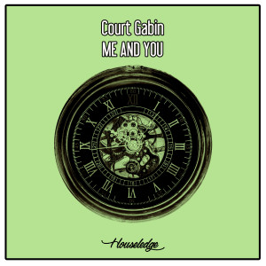 Me And You dari Court Gabin