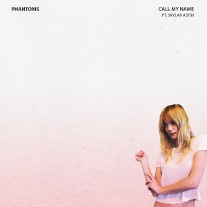 ดาวน์โหลดและฟังเพลง Call My Name พร้อมเนื้อเพลงจาก Phantoms