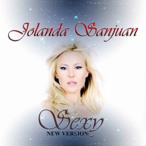 ดาวน์โหลดและฟังเพลง Sexy (New Version) พร้อมเนื้อเพลงจาก Yolanda Sanjuan