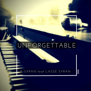 收聽K-Syran的Unforgettable歌詞歌曲