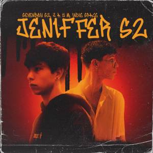 ดาวน์โหลดและฟังเพลง Jeniffer S2 (Explicit) พร้อมเนื้อเพลงจาก SevenBoy S2
