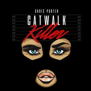 Chris Porter的專輯Catwalk Killer