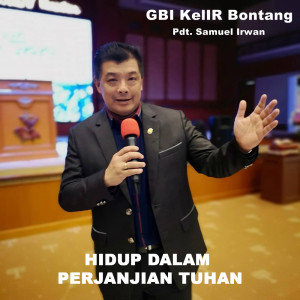 Dengarkan Hidup Dalam Perjanjian Tuhan lagu dari Pdt. Samuel Irwan dengan lirik