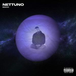 ดาวน์โหลดและฟังเพลง Nettuno (Explicit) พร้อมเนื้อเพลงจาก Macca