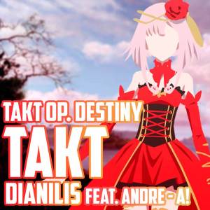 ดาวน์โหลดและฟังเพลง takt (Spanish Version) พร้อมเนื้อเพลงจาก Dianilis