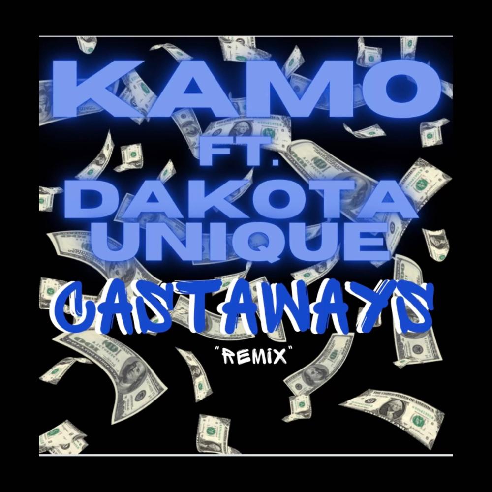 KAMO CATSAWAYS (feat. DAKOTA UNIQUE) (Explicit)