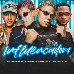 收聽eoo kendy的Influenciadora (Explicit)歌詞歌曲