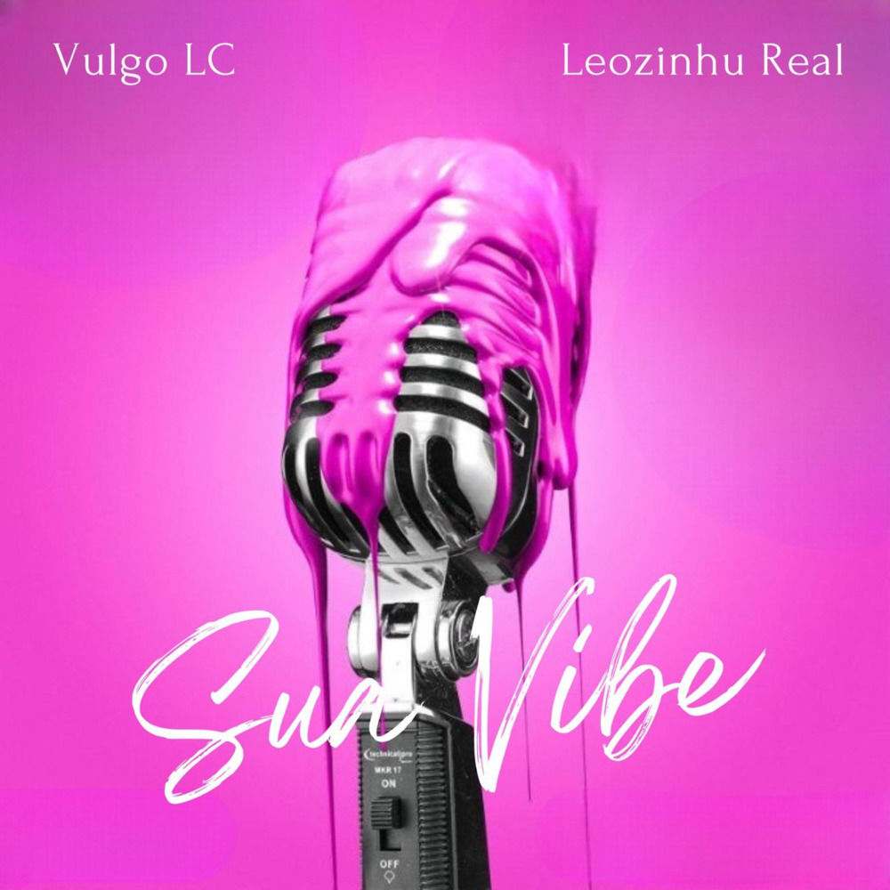 Sua Vibe (Explicit)