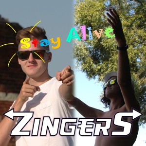 收聽Zingers的Stay Alive歌詞歌曲