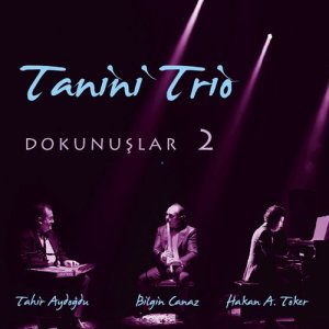 อัลบัม Tanini Trio Dokunuşlar 2 ศิลปิน Tahir Aydogdu