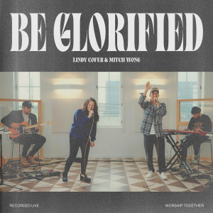 Worship Together的專輯Be Glorified