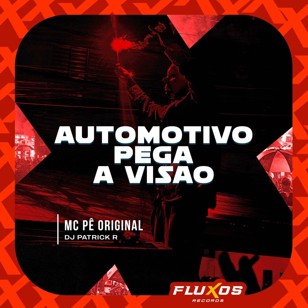 Automotivo Pega a Visão (Explicit)