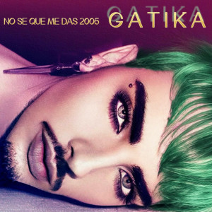 Gatika的專輯"No se que me das"