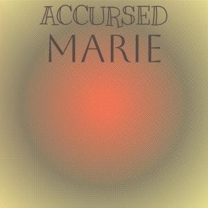 ดาวน์โหลดและฟังเพลง Accursed Marie พร้อมเนื้อเพลงจาก Rolis Kual