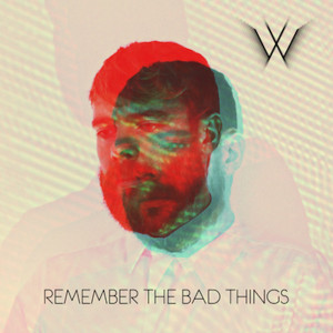 Album Remember the Bad Things from Man Without Country
