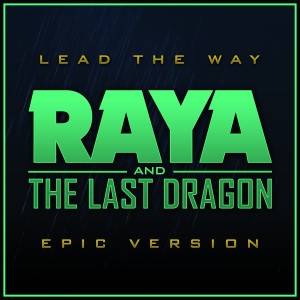 Dengarkan Lead the Way (Epic Version) lagu dari L'Orchestra Cinematique dengan lirik