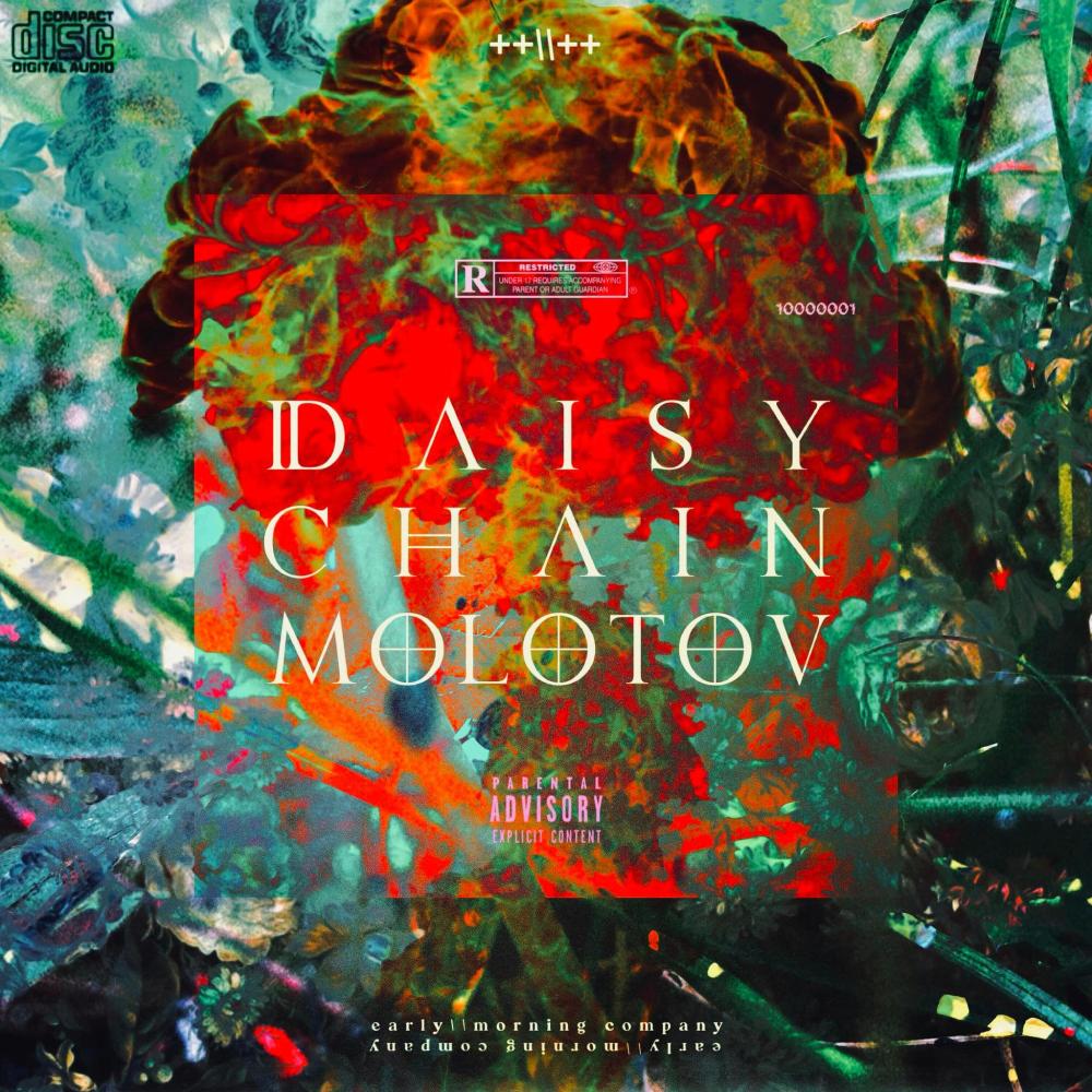 Daisy Chain Molotov (Explicit)