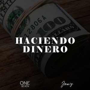 Listen to Haciendo Dinero (Explicit) song with lyrics from One Seven