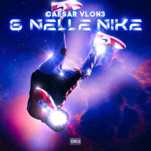 收聽CAESAR VLON3的G nelle nike (Explicit)歌詞歌曲