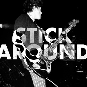 อัลบัม Stick Around (Explicit) ศิลปิน The Luka State
