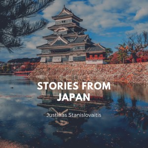 Stories from Japan dari Justinas Stanislovaitis