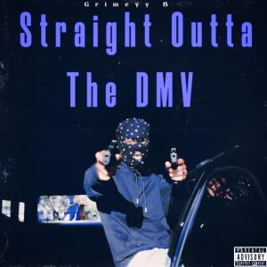 Grimeyy_B的專輯Straight Outta The DMV (Explicit)
