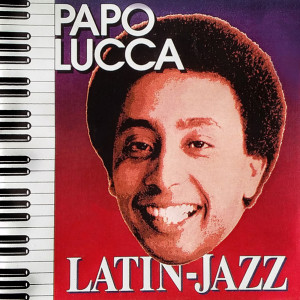 อัลบัม Latin Jazz ศิลปิน Papo Lucca