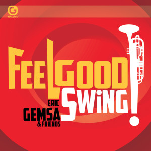 อัลบัม Feelgood Swing: Eric Gemsa & Friends ศิลปิน Eric Gemsa