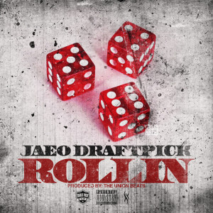 Dengarkan Rollin (Explicit) lagu dari Jaeo Draftpick dengan lirik