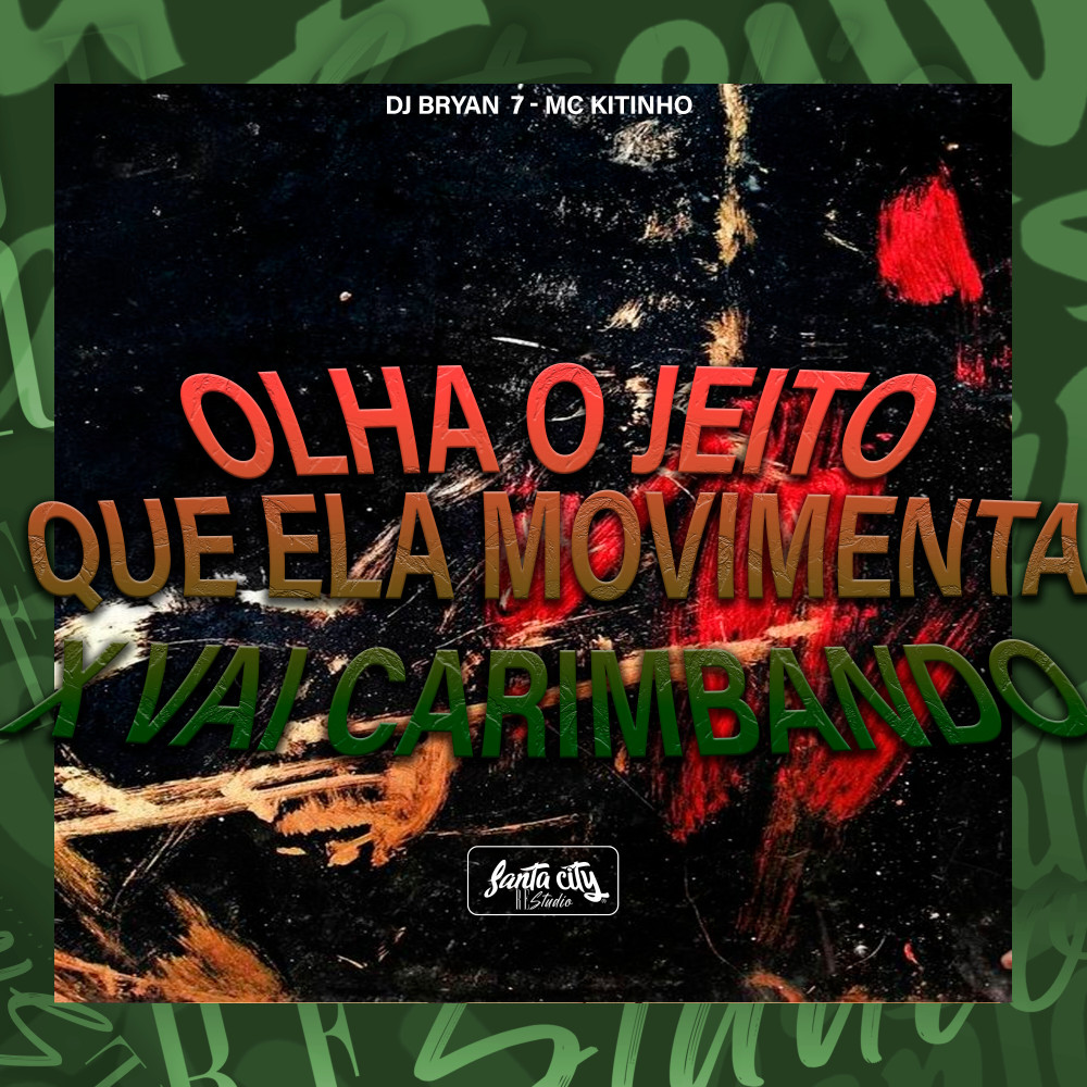 Olha o Jeito Que Ela Movimenta X Vai Carimbando (Explicit)