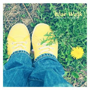 Album Blue Walk from Dream Walker