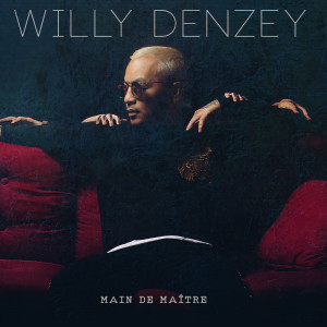 Willy Denzey的專輯Main de maitre