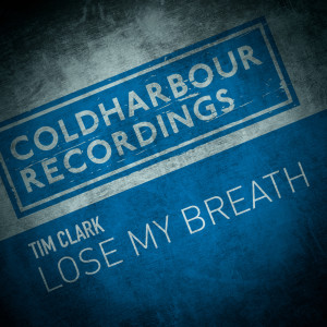 Tim Clark的專輯Lose My Breath