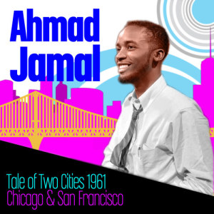收聽Ahmad Jamal的We Live In Two Different Worlds歌詞歌曲