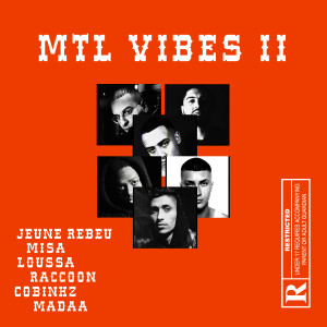 Listen to MTL Vibes 2 (Explicit) song with lyrics from Jeune Rebeu