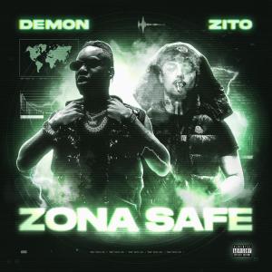 收聽Demon的ZONA SAFE (feat. Soyozito) (Explicit)歌詞歌曲