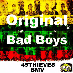 Album Original Bad Boys from 45Thieves