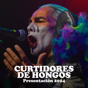Curtidores de Hongos的專輯Presentación 2024