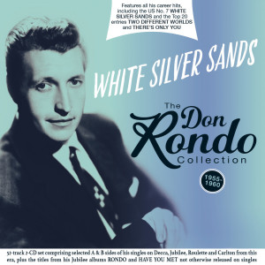 อัลบัม White Silver Sands: The Don Rondo Collection 1955-60 ศิลปิน Don Rondo