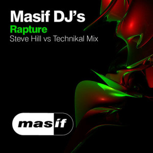 Masif DJ's的專輯Rapture (Steve Hill vs Technikal Mix)