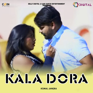 Listen to Kala Dora song with lyrics from Komal Jangra