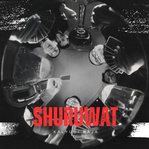 Listen to Shuruwat song with lyrics from Kalyugi Raja