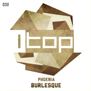 Listen to Burlesque (Original Mix) song with lyrics from Phoenia