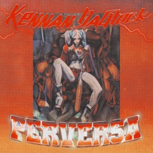收聽Kennan DaGlock的Perversa (Explicit)歌詞歌曲