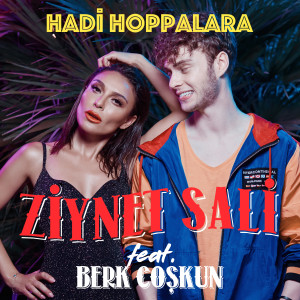 收聽Ziynet Sali的Hadi Hoppalara歌詞歌曲