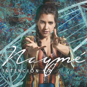 收聽Naymé的Intención歌詞歌曲